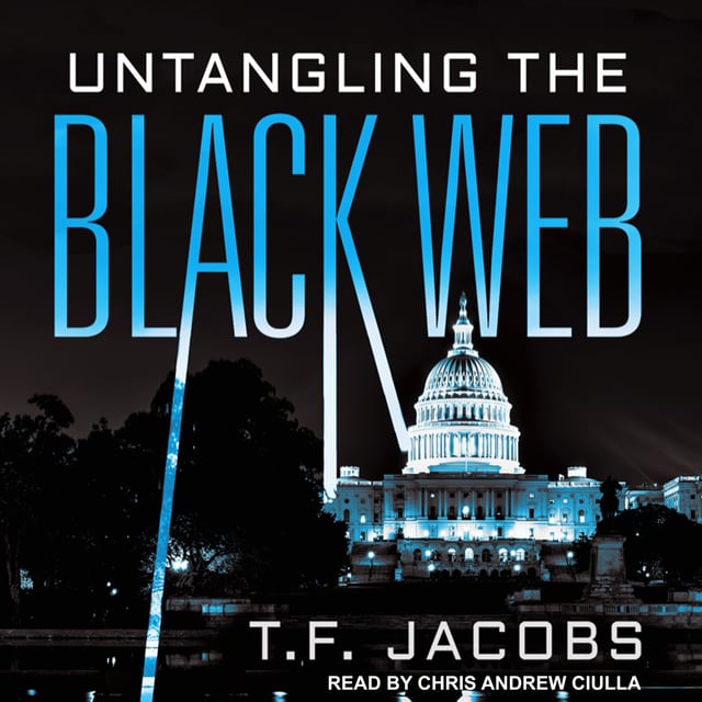 T. F. Jacobs - Untangling the Black Web
