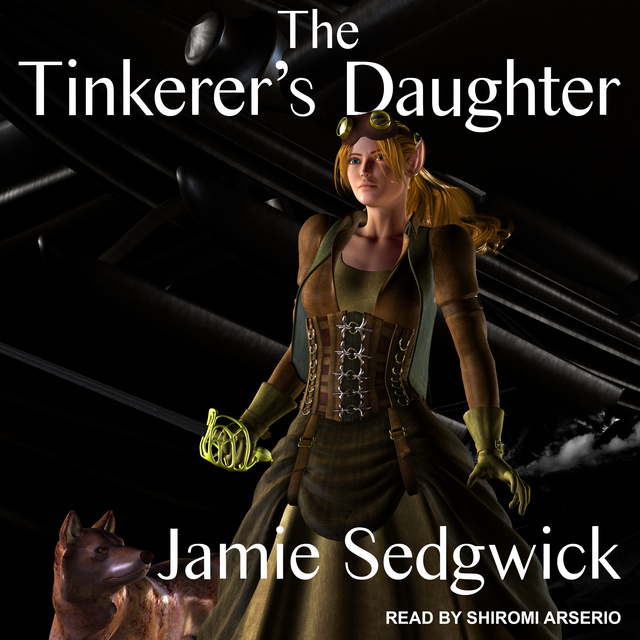 Jamie Sedgwick - The Tinkerer's Daughter