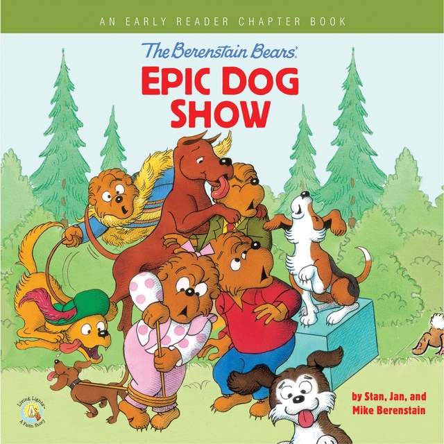 Jan Berenstain, Mike Berenstain, Stan Berenstain - The Berenstain Bears' Epic Dog Show