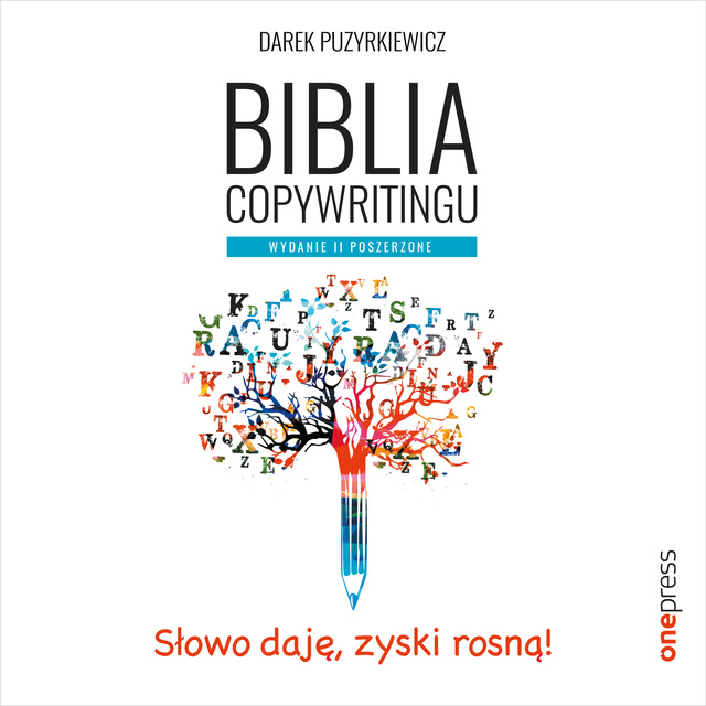 Dariusz Puzyrkiewicz - Biblia copywritingu. Wydanie II poszerzone