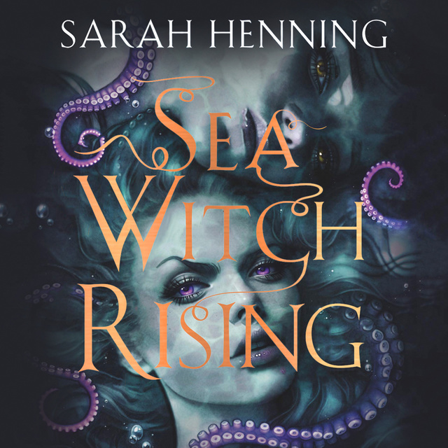 Sarah Henning - Sea Witch Rising