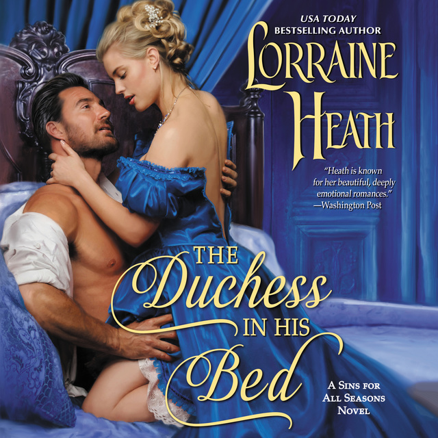 Lorraine Heath - The Duchess in His Bed