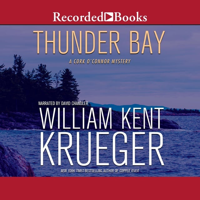 William Kent Krueger - Thunder Bay