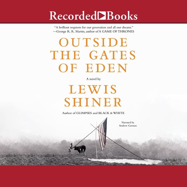 Lewis Shiner - Outside the Gates of Eden