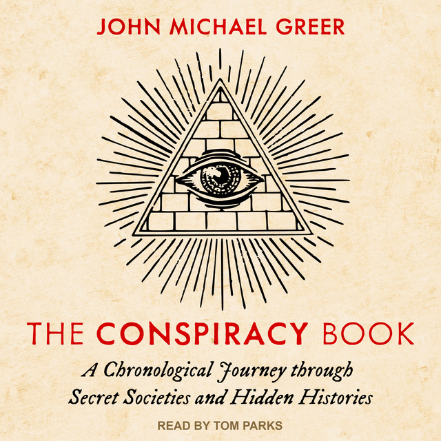 John Michael Greer - The Conspiracy Book