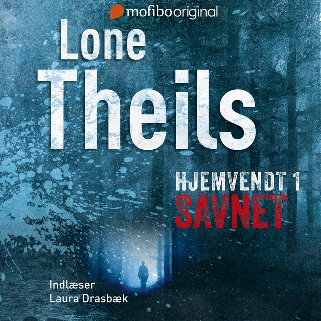 Lone Theils - Hjemvendt 1 - Savnet