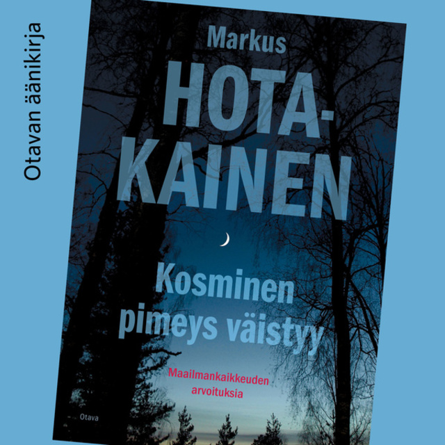 Markus Hotakainen - Kosminen pimeys väistyy