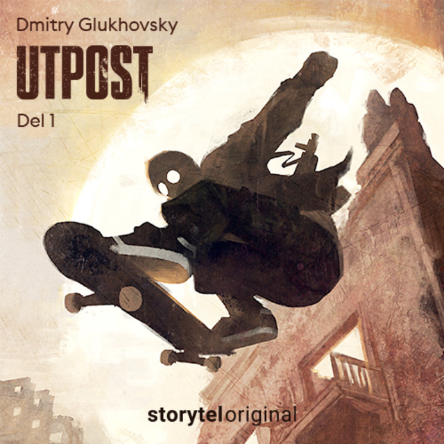Dmitry Glukhovsky - Utpost - E1