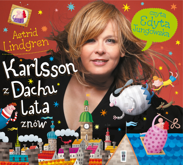 Astrid Lindgren - Karlsson z Dachu lata znów