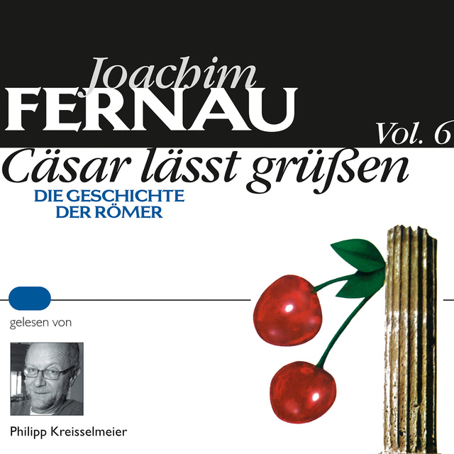Joachim Fernau - Cäsar lässt grüßen - Vol. 6