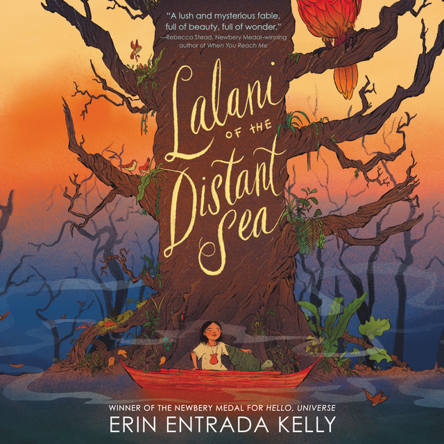Erin Entrada Kelly - Lalani of the Distant Sea