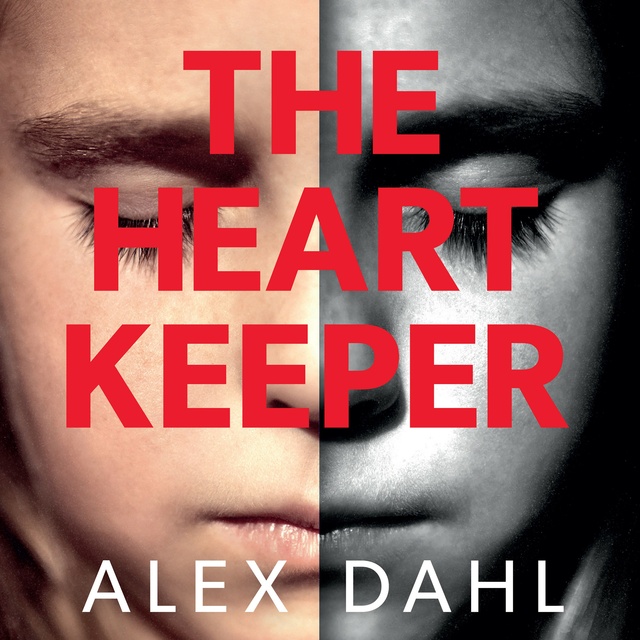 Alex Dahl - The Heart Keeper