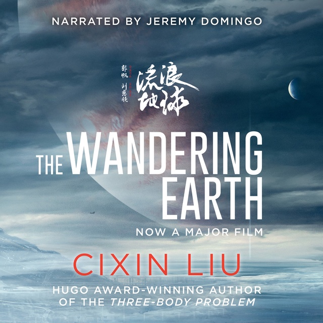 Cixin Liu - The Wandering Earth