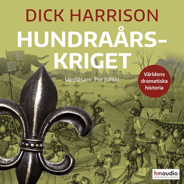 Dick Harrison - Hundraårskriget