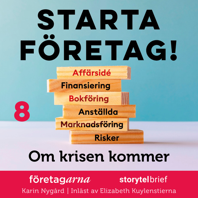 Karin Nygård - Starta företag 8. Om krisen kommer