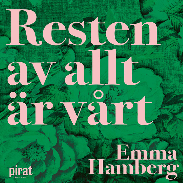 Emma Hamberg - Resten av allt är vårt