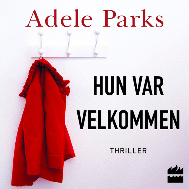 Adele Parks - Hun var velkommen