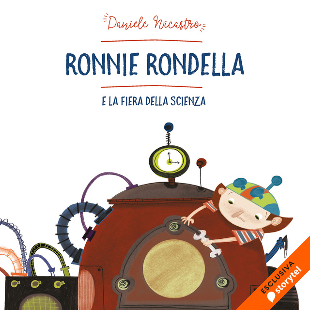 Daniele Nicastro - Ronnie Rondella e la fiera della scienza