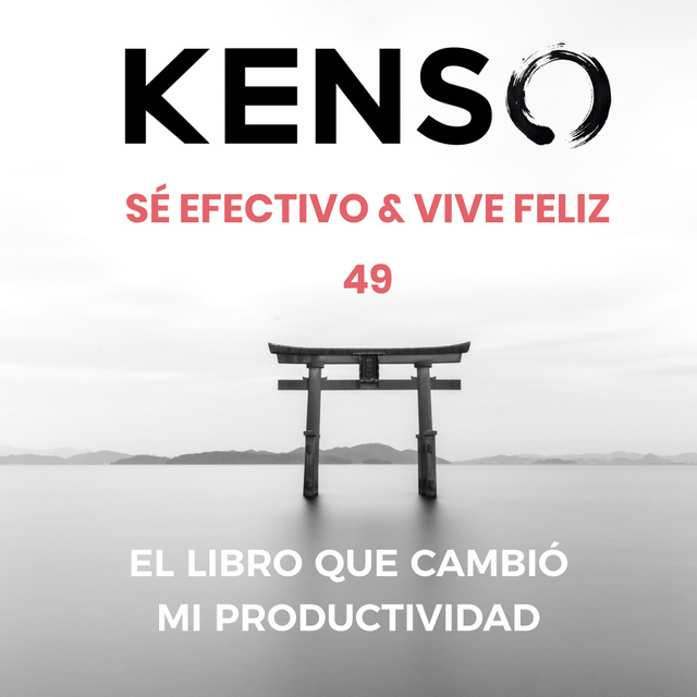 KENSO - El libro que cambió mi productividad