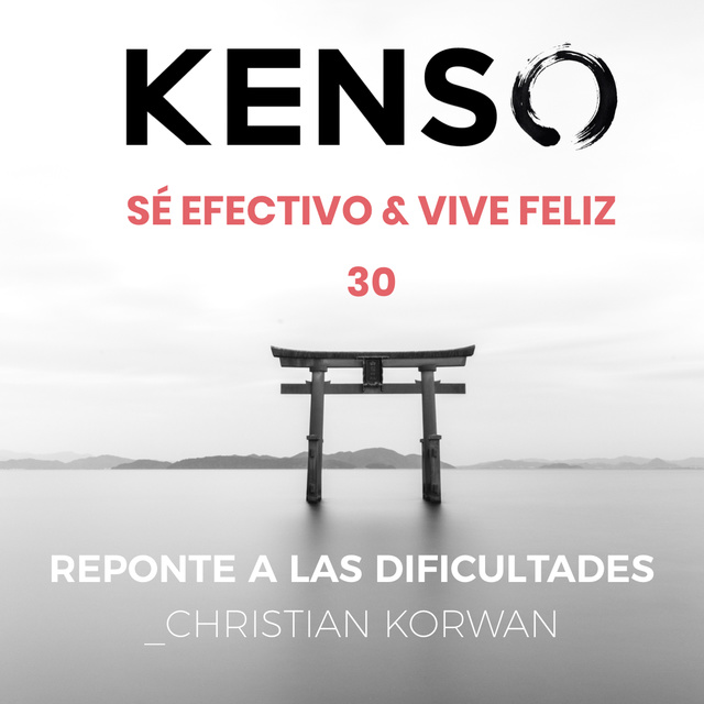 KENSO - Reponte a las dificultades. Christian Korwan