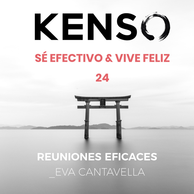 KENSO - Reuniones eficaces. Eva Cantavella