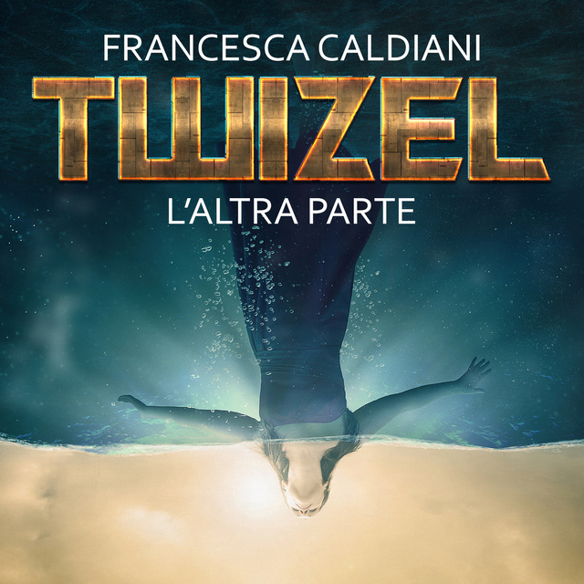 Francesca Caldiani - Twizel 1: L'altra parte