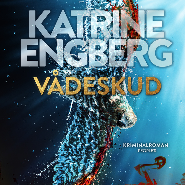 Katrine Engberg - Vådeskud