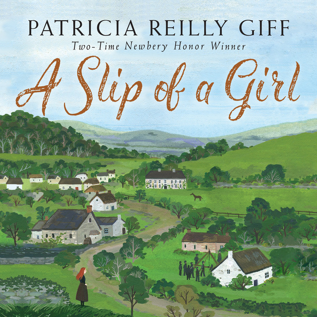 Patricia Reilly Giff - A Slip of a Girl