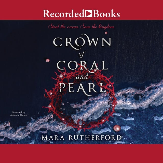 Mara Rutherford - Crown of Coral and Pearl