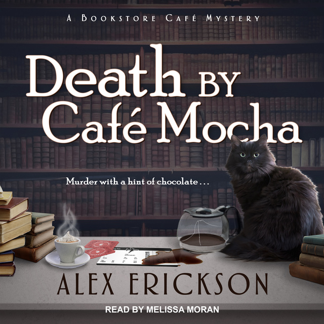 Alex Erickson - Death by Cafe Mocha