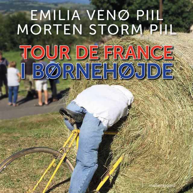 Emilia Venø Piil, Morten Storm Piil - Tour de France i børnehøjde