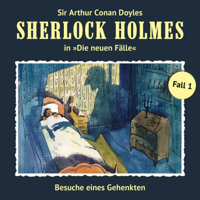 Sir Arthur Conan Doyle, Andreas Masuth - Besuche eines Gehenkten