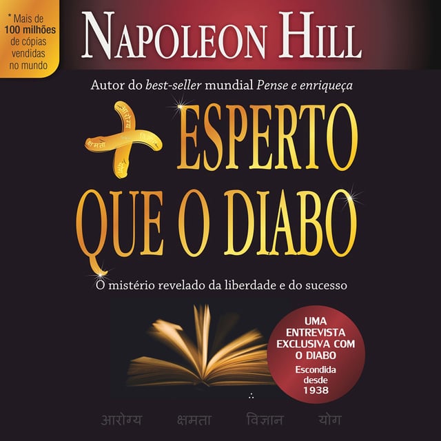 Napoleon Hill - Mais esperto que o diabo: O mistério revelado da liberdade e do sucesso