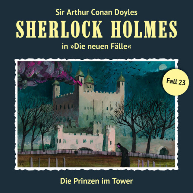 Sir Arthur Conan Doyle, Andreas Masuth - Die Prinzen im Tower
