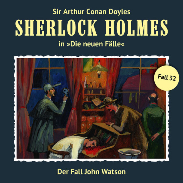 Sir Arthur Conan Doyle, Maureen Butcher - Der Fall John Watson