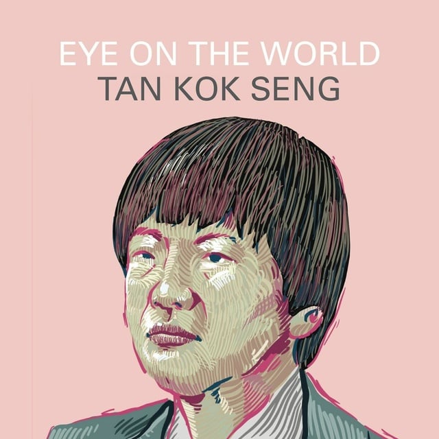Tan Kok Seng - Eye on the World