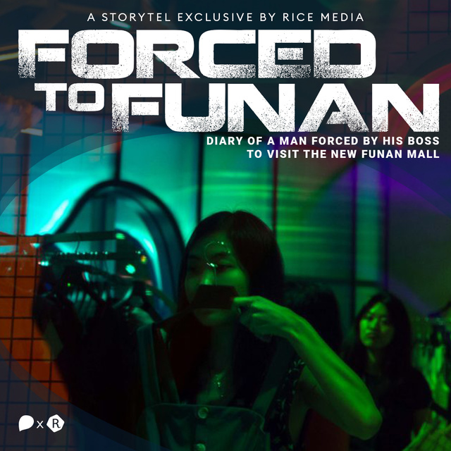 RICE media - Diary Of A Man Forced By His Boss To Visit The New Funan Mall