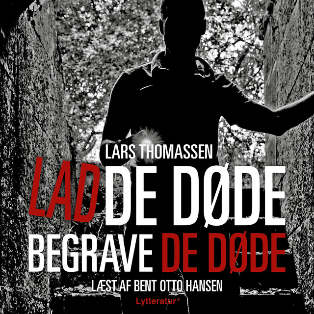 Lars Thomassen - Lad de døde begrave de døde