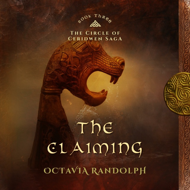 Octavia Randolph - The Claiming: Book Three of The Circle of Ceridwen Saga