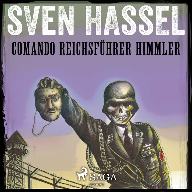 Sven Hassel - Comando Reichsführer Himmler