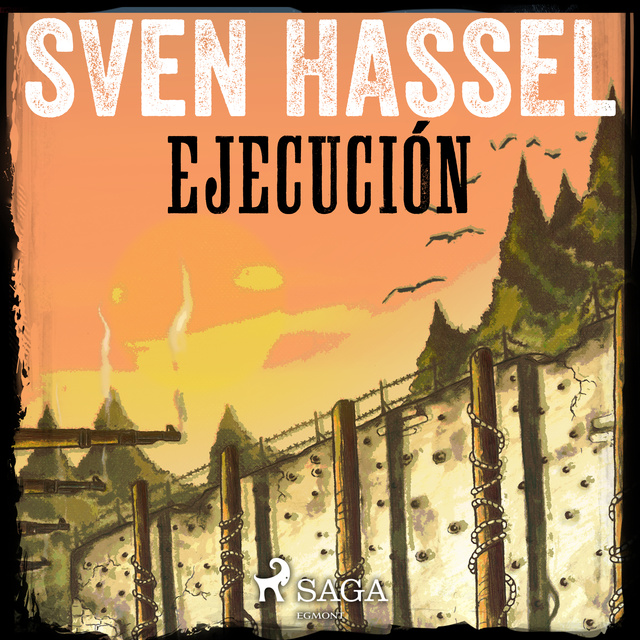 Sven Hassel - Ejecución