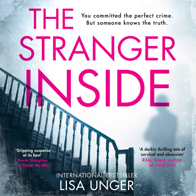 Lisa Unger - The Stranger Inside