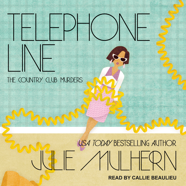 Julie Mulhern - Telephone Line