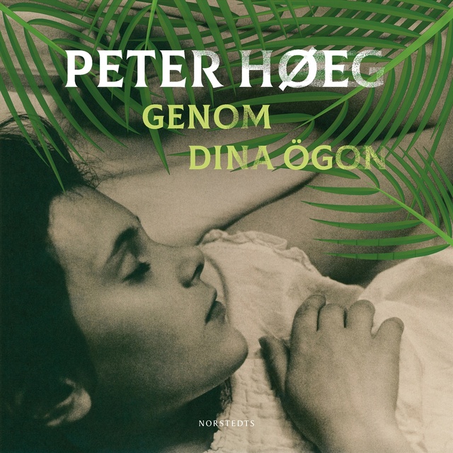 Peter Høeg - Genom dina ögon