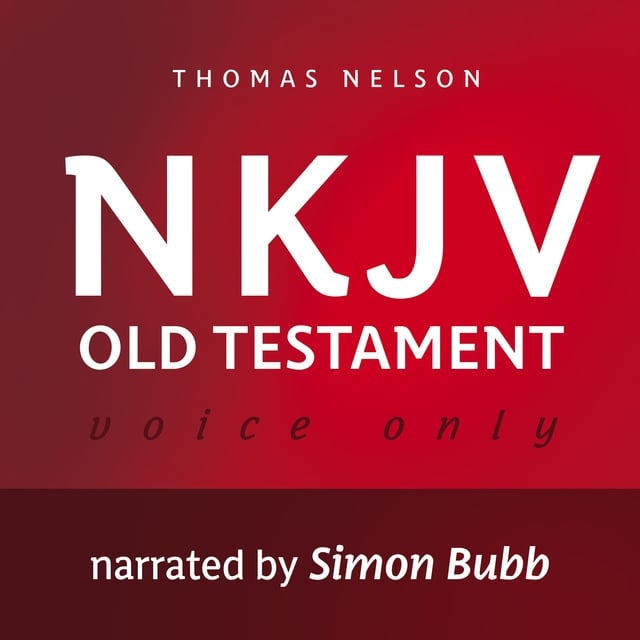 Thomas Nelson - Voice Only Audio Bible: New King James Version, NKJV – Old Testament