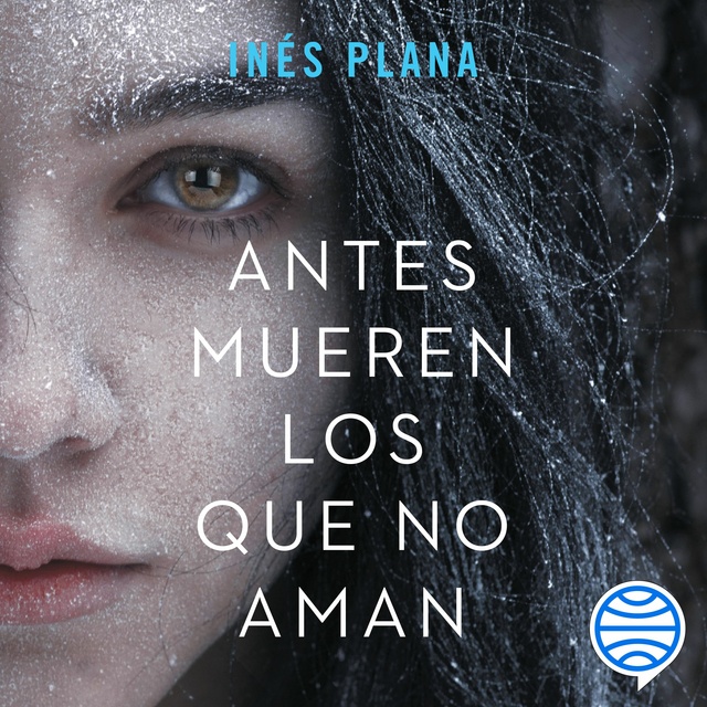 Inés Plana - Antes mueren los que no aman