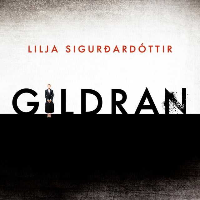 Lilja Sigurðardóttir - Gildran