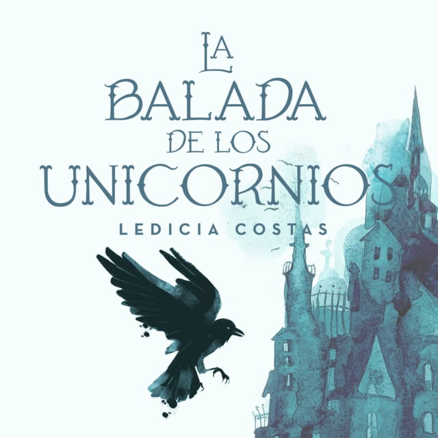 Ledicia Costas - La balada de los unicornios