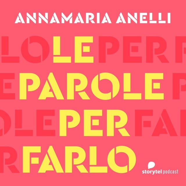 Annamaria Anelli - Raccontare la fragilità\5 - Le parole per farlo