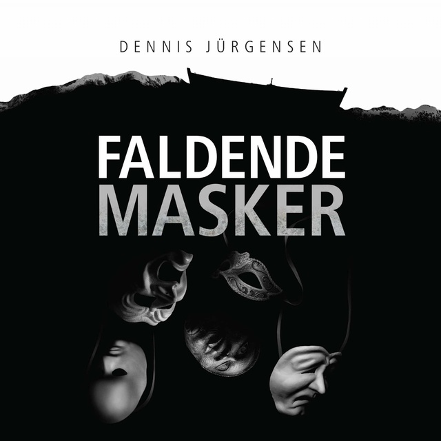 Dennis Jürgensen - En Roland Triel-krimi #6: Faldende Masker